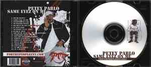 Petey Pablo - Same Eyez On Me