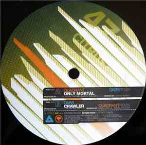 Quadrant / Dabs - Only Mortal (Dabs Remix) / Crawler (Quadrant Remix)