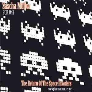 Sascha Müller - The Return Of The Space Invaders EP