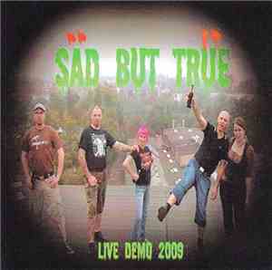 Säd But Trüe - Live Demo 2009