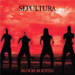 Sepultura - Blood-Rooted