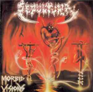 Sepultura - Morbid Visions / Bestial Devastation