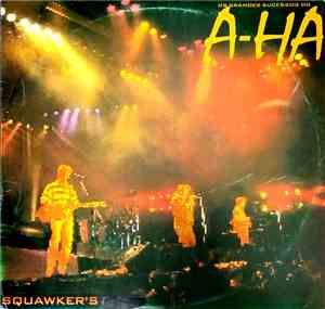 Squawker's Band - Os Grandes Sucessos Do A-Ha