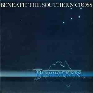 The Bushwackers - Beneath The Southern Cross