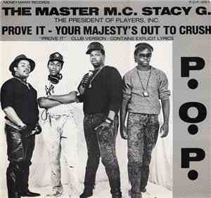 The Master M.C. Stacy G. - Prove It / Your Majesty's Out To Crush