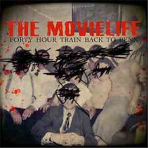 The Movielife - Forty Hour Train Back To Penn