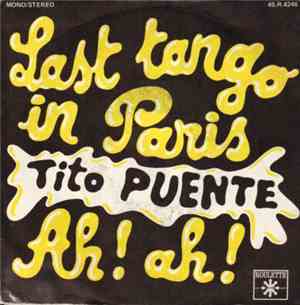 Tito Puente And His Orchestra - Last Tango In Paris / Ah ! Ah !