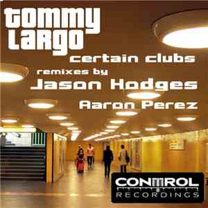 Tommy Largo - Certain Clubs