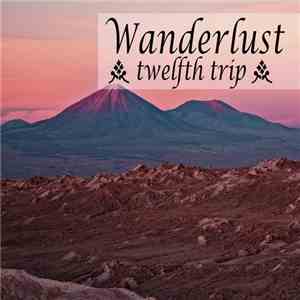 Various - Wanderlust - Twelfth Trip