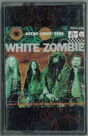 White Zombie - Astro-Creep: 2000 (Songs Of Love, Destruction And Other Synt ...