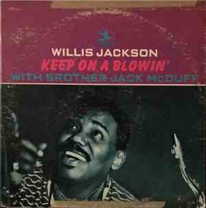 Willis Jackson - Keep On A Blowin