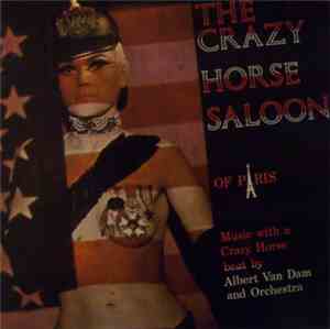 Albert Van Dam And Orchestra - The Crazy Horse Saloon Of Paris (Music With  ...