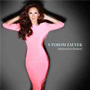 Aleksandra Radović - S Tobom Zauvek