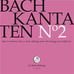 Bach –  Chor & Orchester Der J.S. Bach Stiftung St. Gallen, Rudolf Lutz - K ...