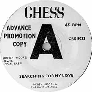 Bobby Moore & The Rhythm Aces - Searching For My Love / Hey, Mr. D.J.