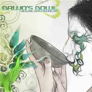 Brujo's Bowl - Healing With Sound EP