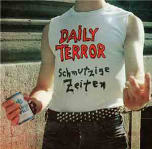 Daily Terror - Schmutzige Zeiten