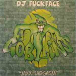 DJ Fuckface - Jaxx Eargasm
