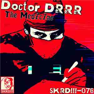 Doctor DRRR - The Medicine