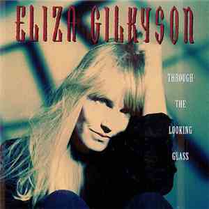 Eliza Gilkyson - Through The Looking Glass