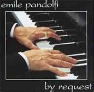 Emile Pandolfi - By Request