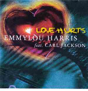 Emmylou Harris, Carl Jackson - Love Hurts