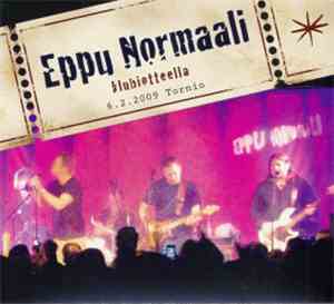 Eppu Normaali - Klubiotteella - 6.2.2009 Tornio