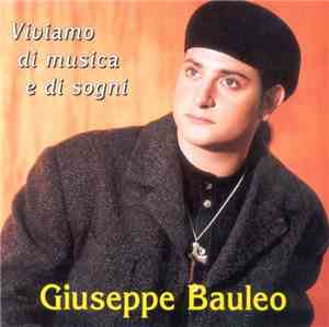 Giuseppe Bauleo - Viviamo Di Musica E Di Sogni