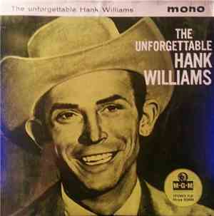 Hank Williams With His Drifting Cowboys - The Unforgettable Hank Williams