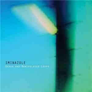 Iminazole - Osaka And Manipulated Loops