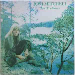 Joni Mitchell - For The Roses