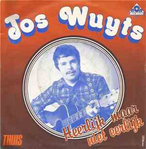 Jos Wuyts - Heerlijk Maar Niet Eerlijk