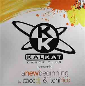 Kal Kat Dance Club By Coco DJ & Toni Rico - A New Beginning