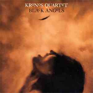 Kronos Quartet - Black Angels