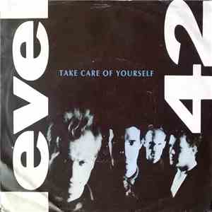 Level 42 - Take Care Of Yourself