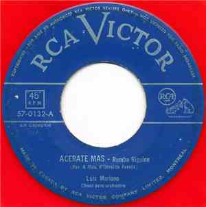 Luis Mariano - Acerate Mas / Maria Bonita