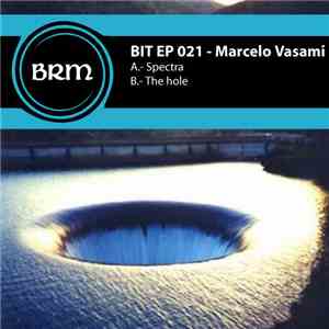 Marcelo Vasami - Spectra / The Hole