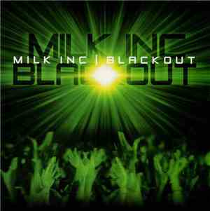 Milk Inc. - Blackout