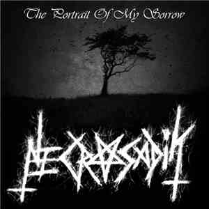 Necrosadik - The Portrait Of My Sorrow