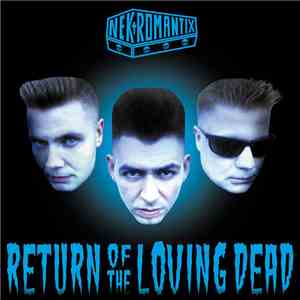 Nekromantix - Return Of The Loving Dead