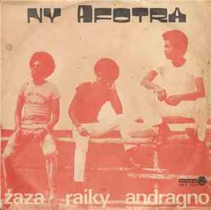 Ny Afotra - Zaza Raiky Andragno / Akory Sa Rô!