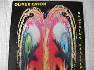 Oliver Eaton - Shocking Reality