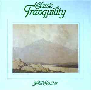 Phil Coulter - Classic Tranquility