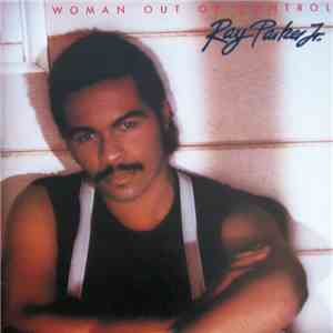 Ray Parker Jr. - Woman Out Of Control