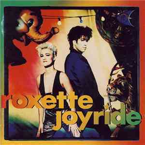 Roxette - Joyride