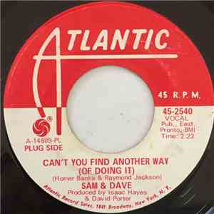 Sam & Dave - Can't You Find Another Way (Of Doing It) / Still Is The Night