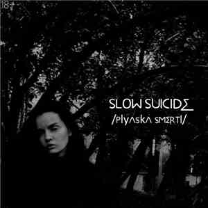Slow Suicide - Plyaska Smerti