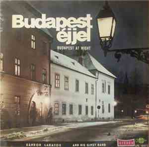 Sándor Lakatos And His Gipsy Band - Budapest Éjjel = Budapest At Night