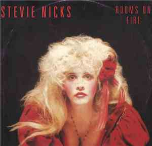 Stevie Nicks - Rooms On Fire