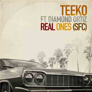 Teeko feat. Diamond Ortiz - Real Ones (SFC)